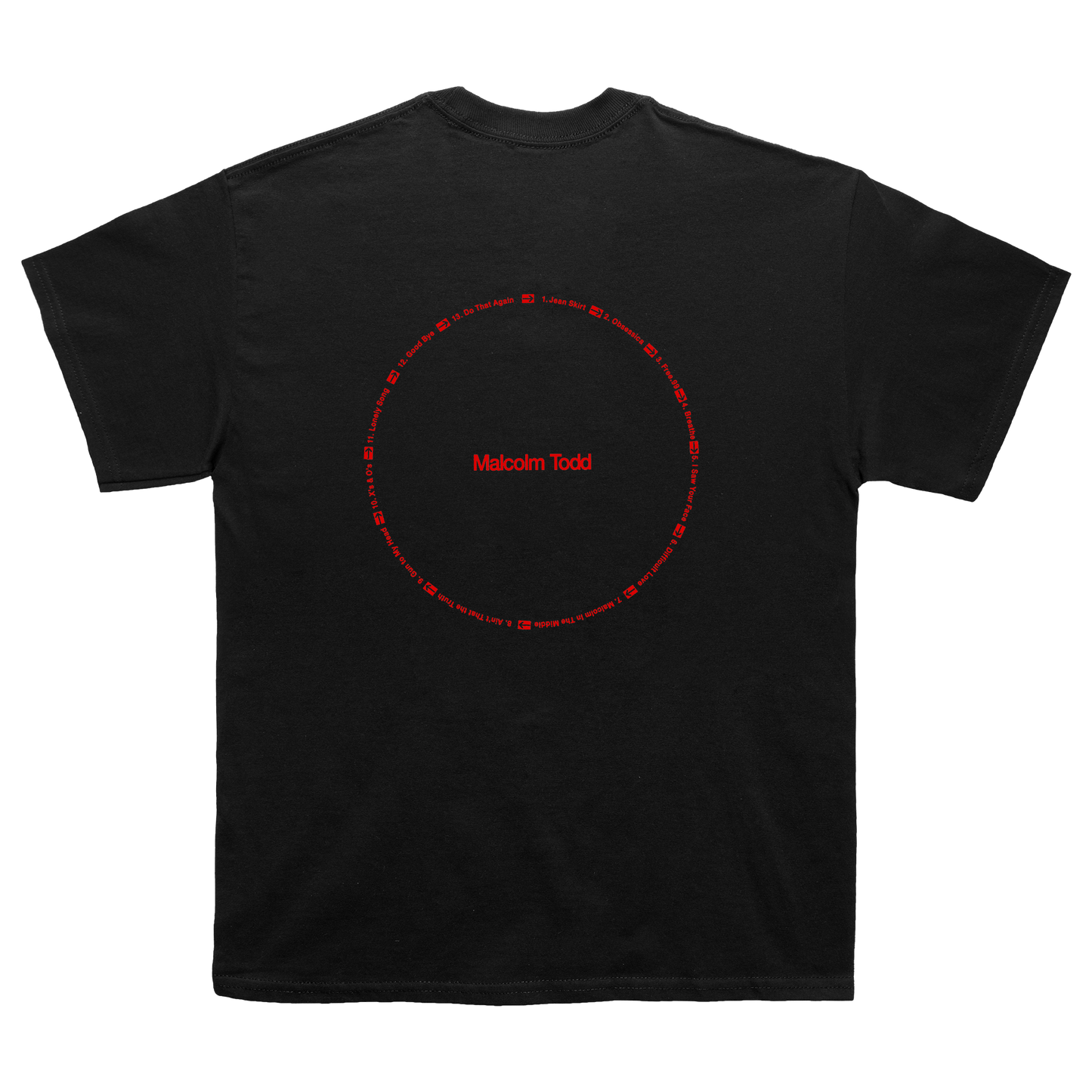 Back of a black short-sleeve T-shirt showcasing a red Malcolm Todd "Do That Again" circular graphic.
