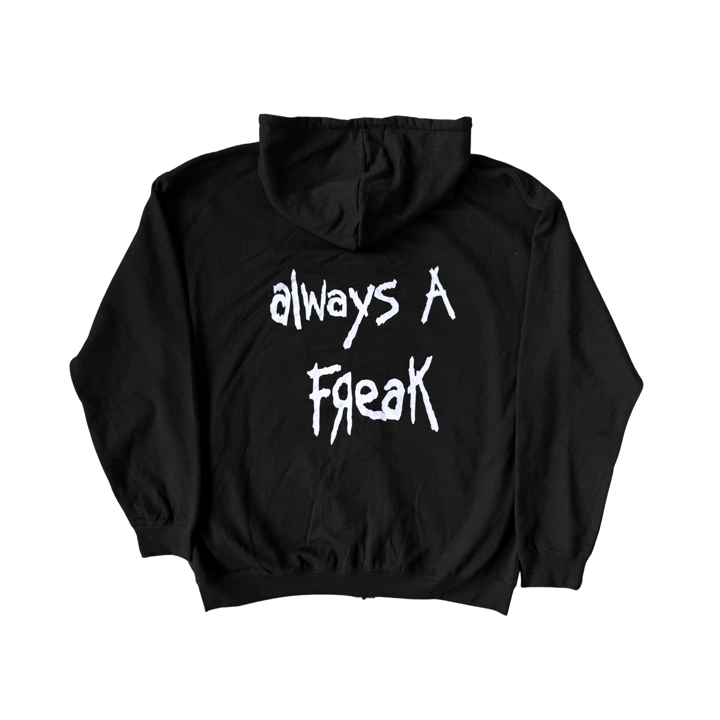 Always A Freak Zip Hoodie