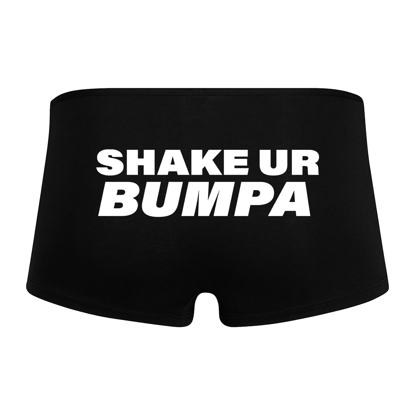 Black boxer briefs with bold white text reading 'SHAKE UR BUMPA' across the front.
