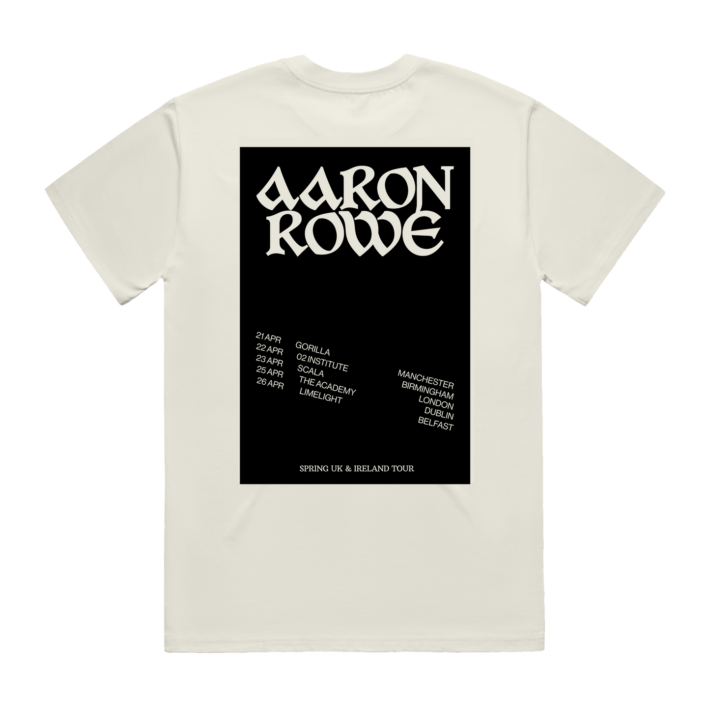 Back of a short-sleeve t-shirt with Aaron Rowe 2026 UK and Ireland tour print