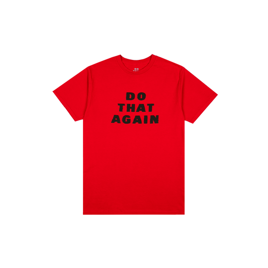 Do That Again Red Tee