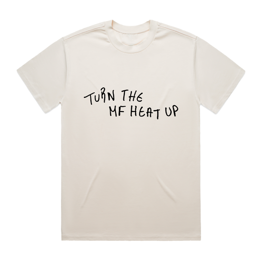 Turn the MF heat up Ecru T-Shirt